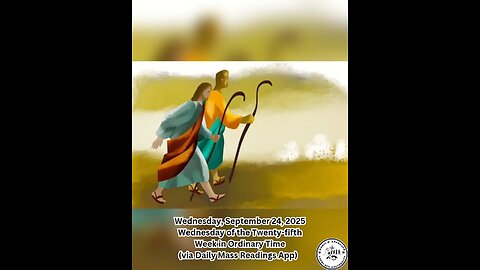 Wednesday, September 24, 2025 Wednesday of the Twenty-fifth Week in Ordinary Time #faith
