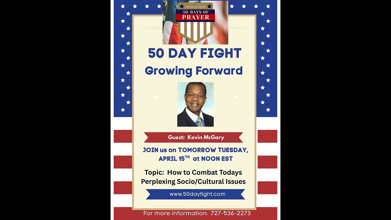 50 DAY FIGHT CONTINUES - Growing Forward with Kevin McGary