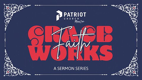Grace Faith Works Part 3 by Pastor Aaron Noble