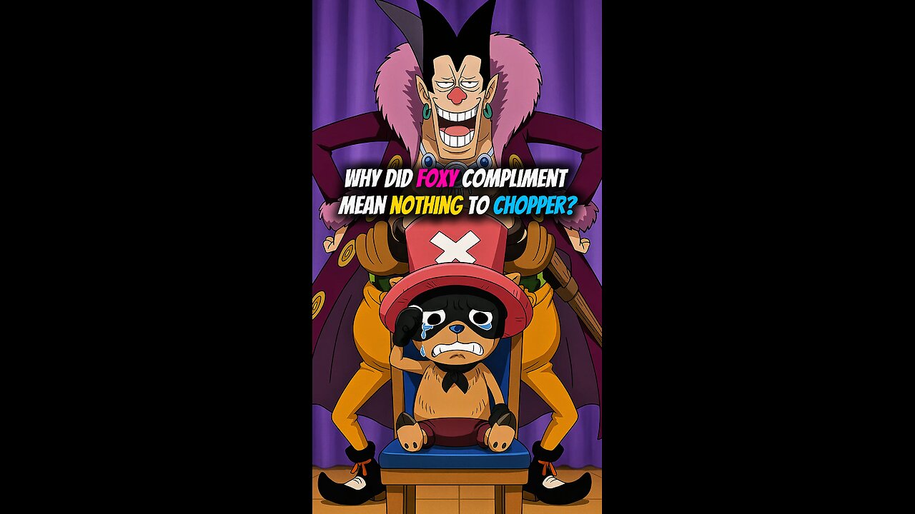 Why Did Foxy’s Compliment Mean Nothing To Chopper? #onepiece #strawhats #eloypiece
