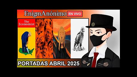 LE COPERTINE DELLA RIVISTA D'OCCULTURA MASSONICA THE ECONOMIST DI PROPRIETà DELLA HOLDING EXOR DELLA FAMIGLIA SIONISTA CAZARA ELKANN DI TORINO CON SEDE FISCALE NEI PAESI BASSI E LE S.A IN LUSSEMBURGO DI APRILE 2025 (ANALISI IN DIRETTA)