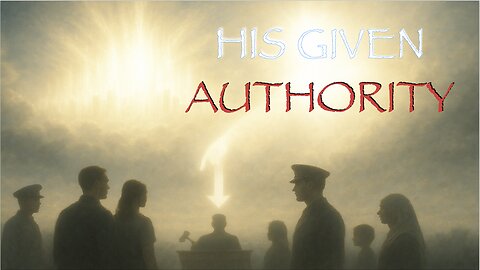 Authority | Given From Above To Whom He Chooses