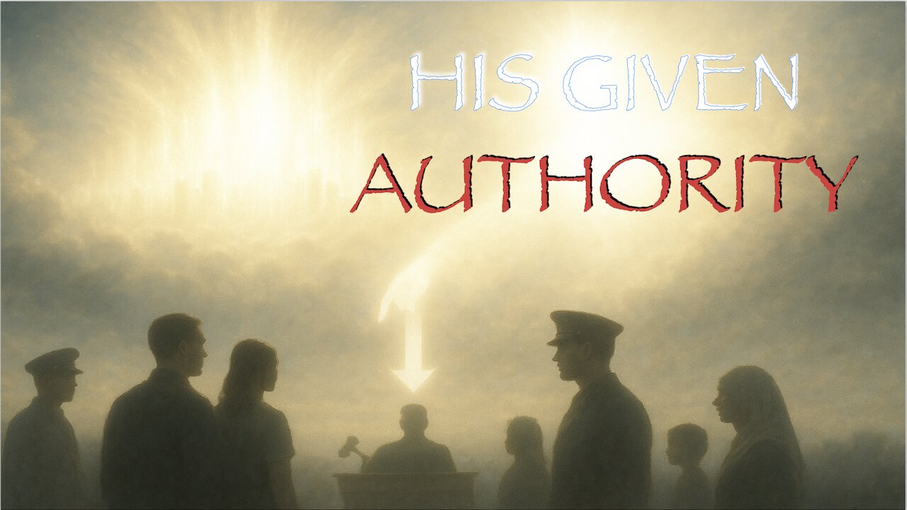 Authority | Given From Above To Whom He Chooses