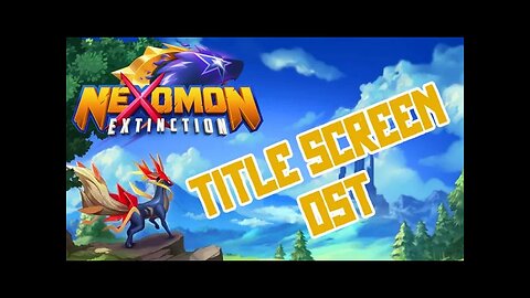 Nexomon: Extinction Title Screen OST