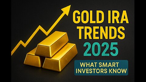 "Top 3 Gold IRA Trends Retirees Can't Ignore in 2025"