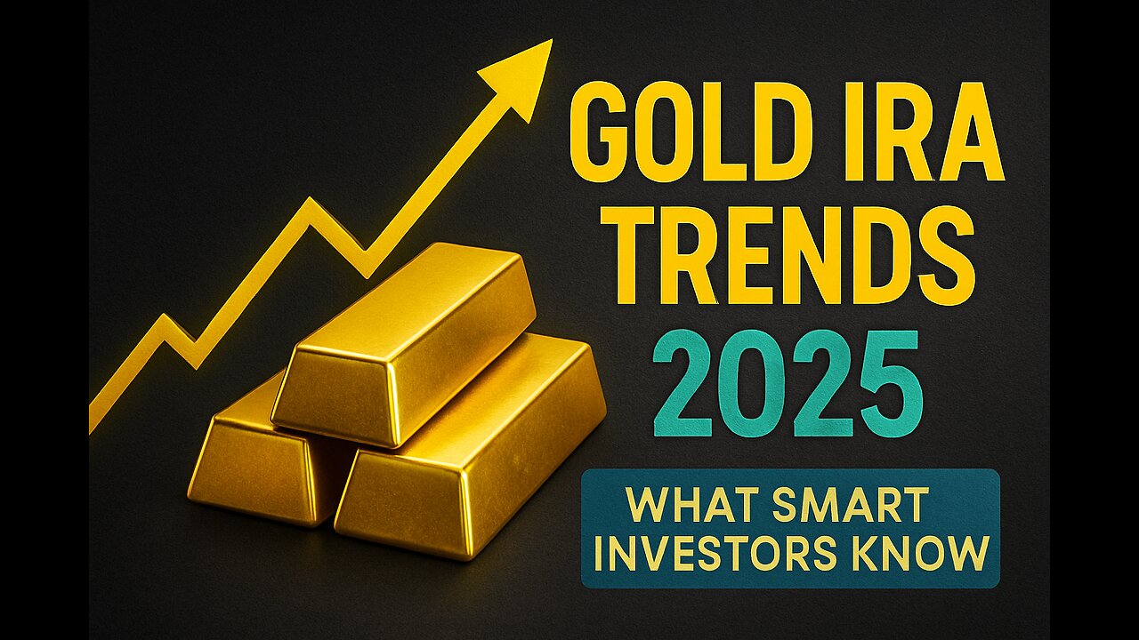 "Top 3 Gold IRA Trends Retirees Can't Ignore in 2025"