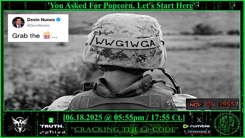"CRACKING THE Q-CODE" ~ 'You Asked For Popcorn. Let's Start Here'