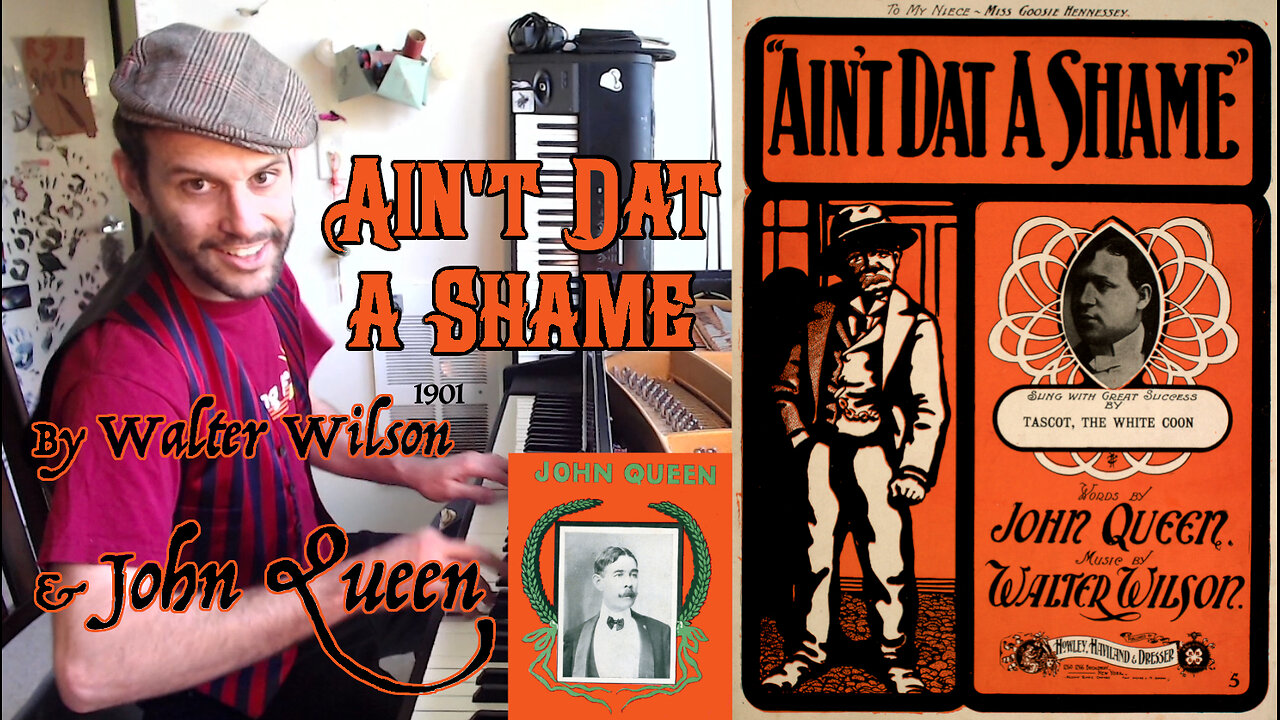 Ain't Dat a Shame (1901) by Walter Wilson & John Queen