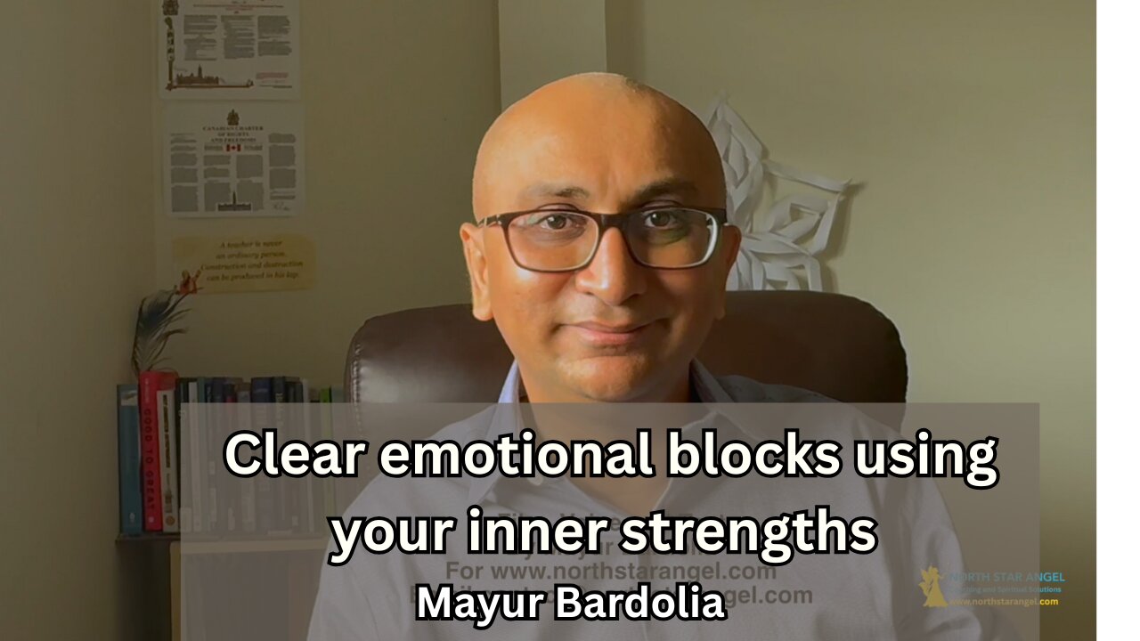 Clear emotional blocks using your inner strengths