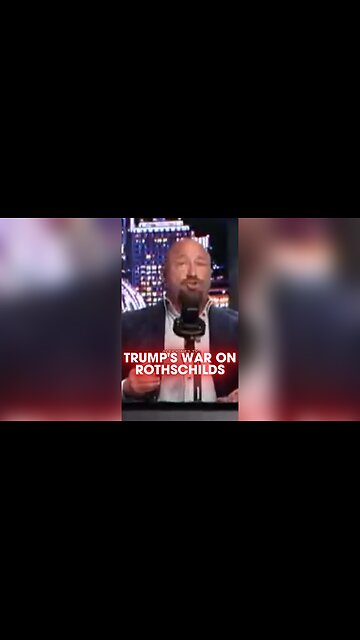 Alex Jones: Trump Declared War on The Rothschild Banking Cartel (Federal Reserve) - 9/23/25