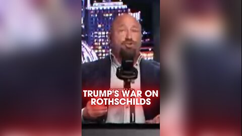 Alex Jones: Trump Declared War on The Rothschild Banking Cartel (Federal Reserve) - 9/23/25