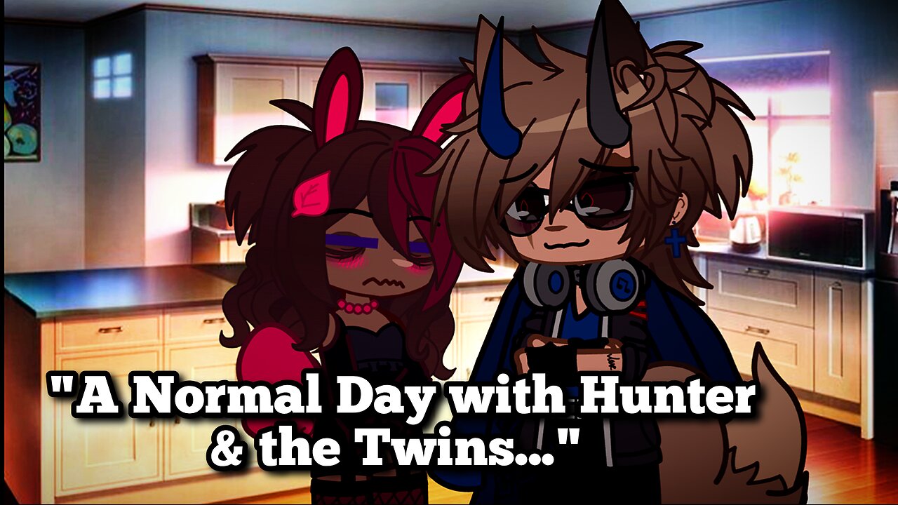 "A Normal Day with Hunter & the Twins..."