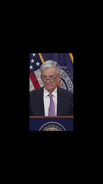 Federal Reserve Chairman Jerome Powell says....
