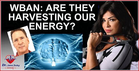 "Is the Government Harvesting Your Body Energy? Unveiling Truths with Dr. Jane Ruby"