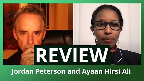 Discussion Review: Jordan Peterson and Ayaan Hirsi Ali on Immigration and Sexual Violence
