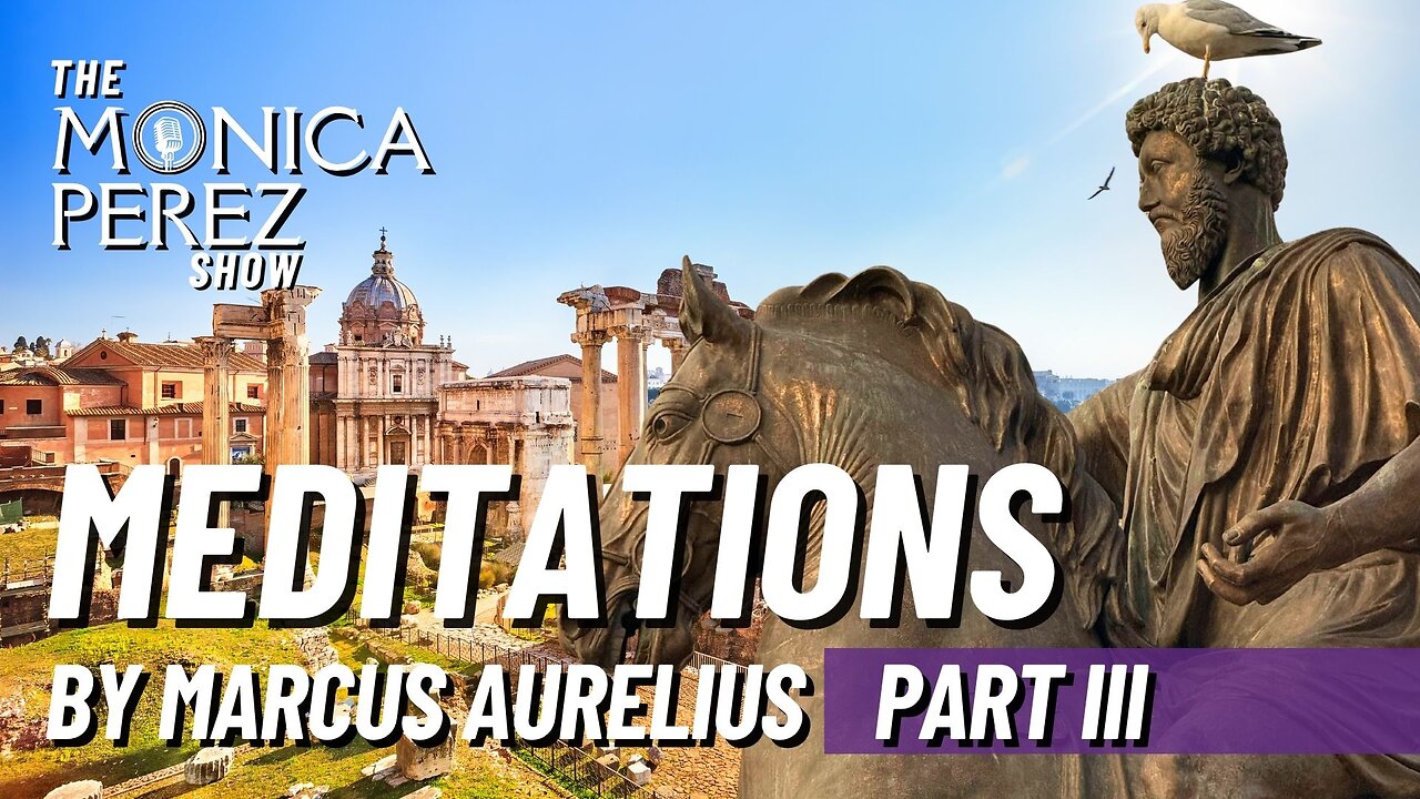 Meditations by Marcus Aurelius, Part 3