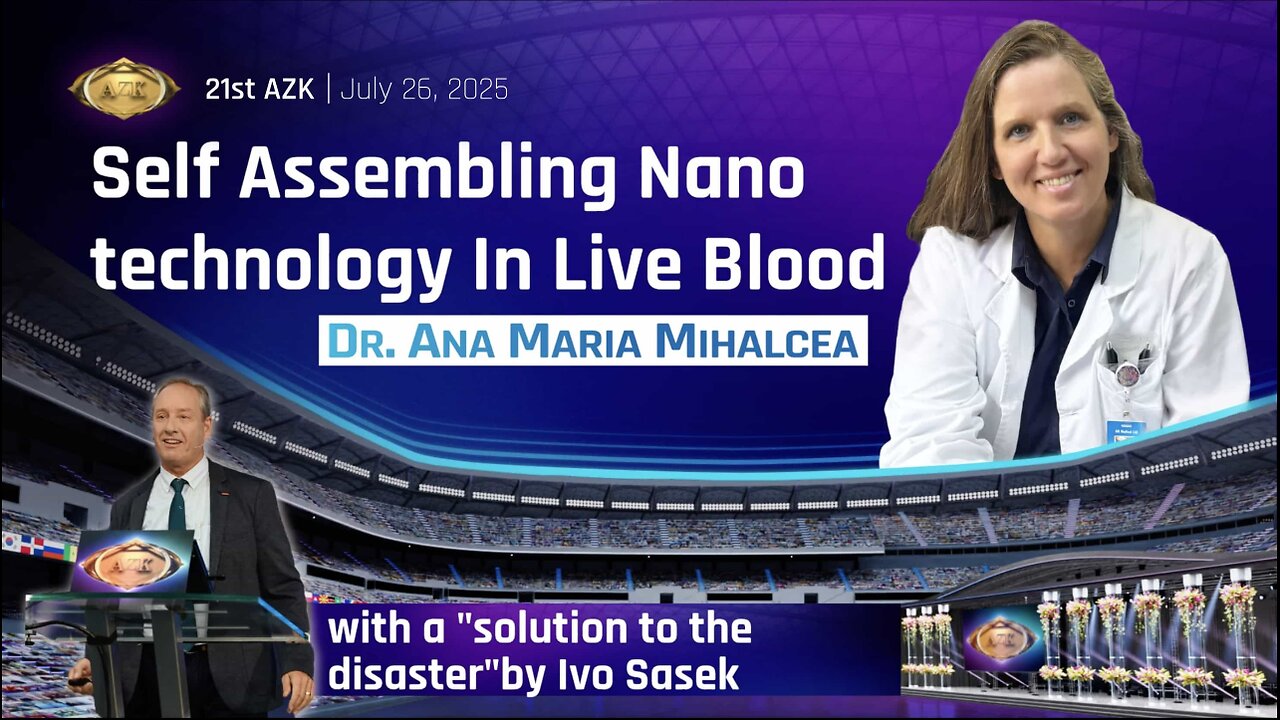 Dr. Ana Maria Mihalcea: „Self Assembling Nano technology In Live Blood“
