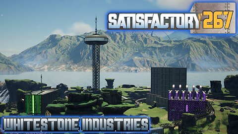 Satisfactory 1.1 | S4 Episode 267