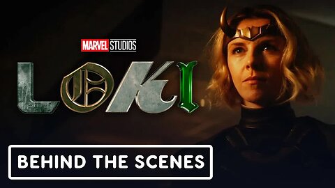 Marvel Studios’ Loki - Official Behind The Scenes Clip (2021) Sophia Di Mar