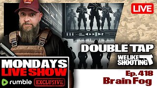 Brain Fog - Double Tap 418 (Gun Podcast)