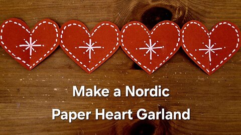 Make a Nordic Style Paper Craft Heart Garland ❤️❤️❤️ Easy Chain Decoration Project