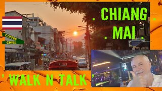 Chiang Mai - Walk N Talk - Around The Old City - Now vs Then - Northern Thailand - Tourist Town – TV