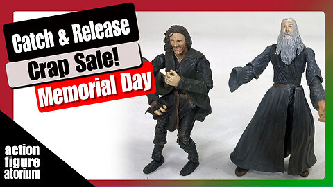 Catch & Release | Special Edition Memorial Day eBay CRAP Sale | $10 beater action figures