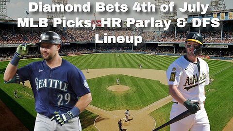 Diamond Bets LIVE | 4th of July MLB Picks, HR Parlay & DFS Lineup
