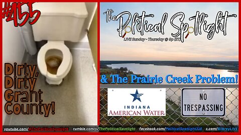 #455 | Dirty, Dirty Grant County! & The Prairie Creek Problem! | The Political Spotlight