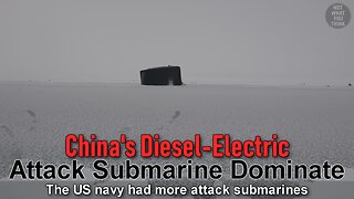 China's Diesel-Electric Attack Subs Level Up 😳