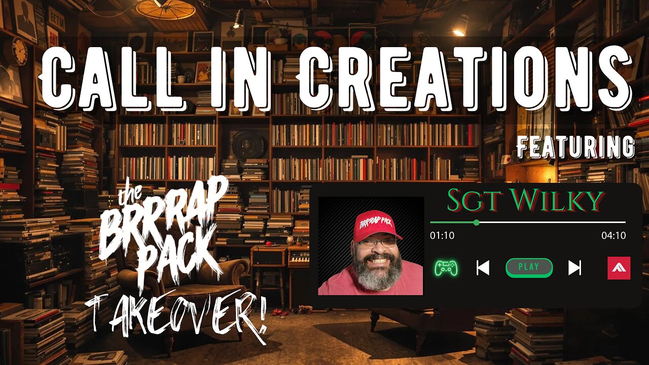 Call in Creations EP#20 featuring Sgt Wilky