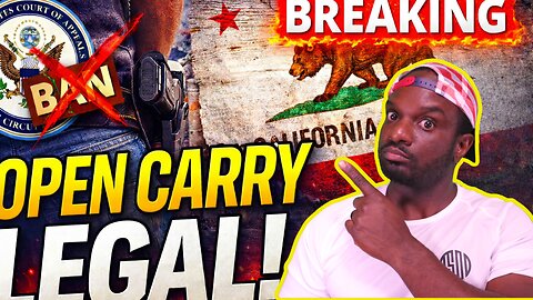 BREAKING: Ninth Circuit Strikes Down California Open Carry Ban