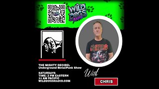 THE MIGHTY DECIBEL SHOW on WILD DOGS RADIO - Dec 20, 2025