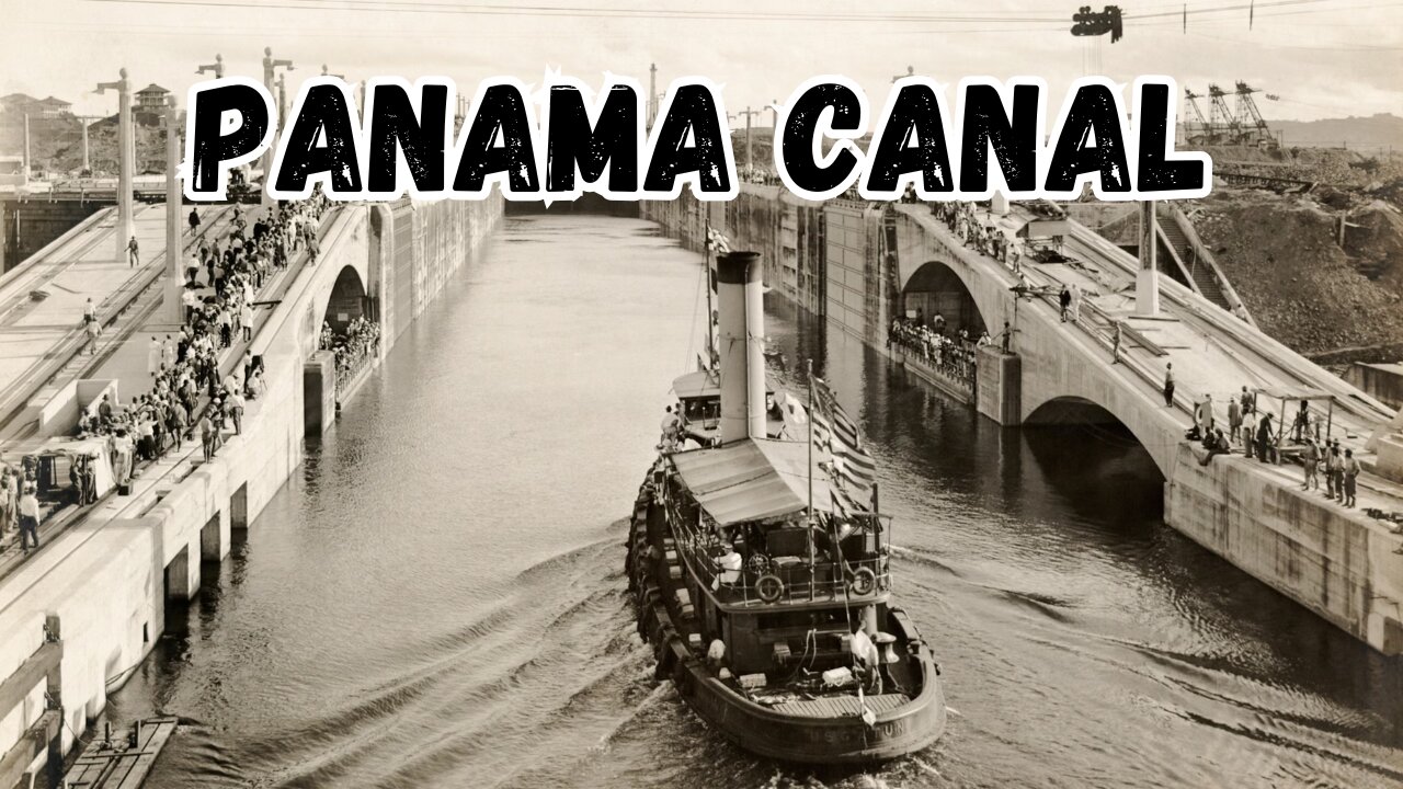 The Panama Canal (1914 to 2025) Operating the 8th Wonder of the World