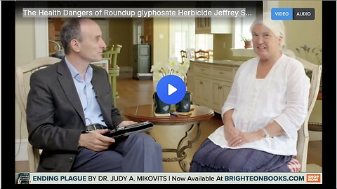 "Health Risks of Roundup Glyphosate Herbicide: Insights from Jeffrey Smith & Stephanie Seneff"