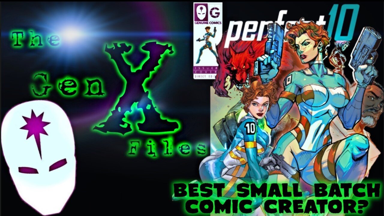 The Gen-X Files! Episode 16: The Best Small Batch Comic Creator?