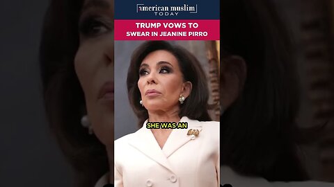 Trump vows to swear in Jeanine Pirro.