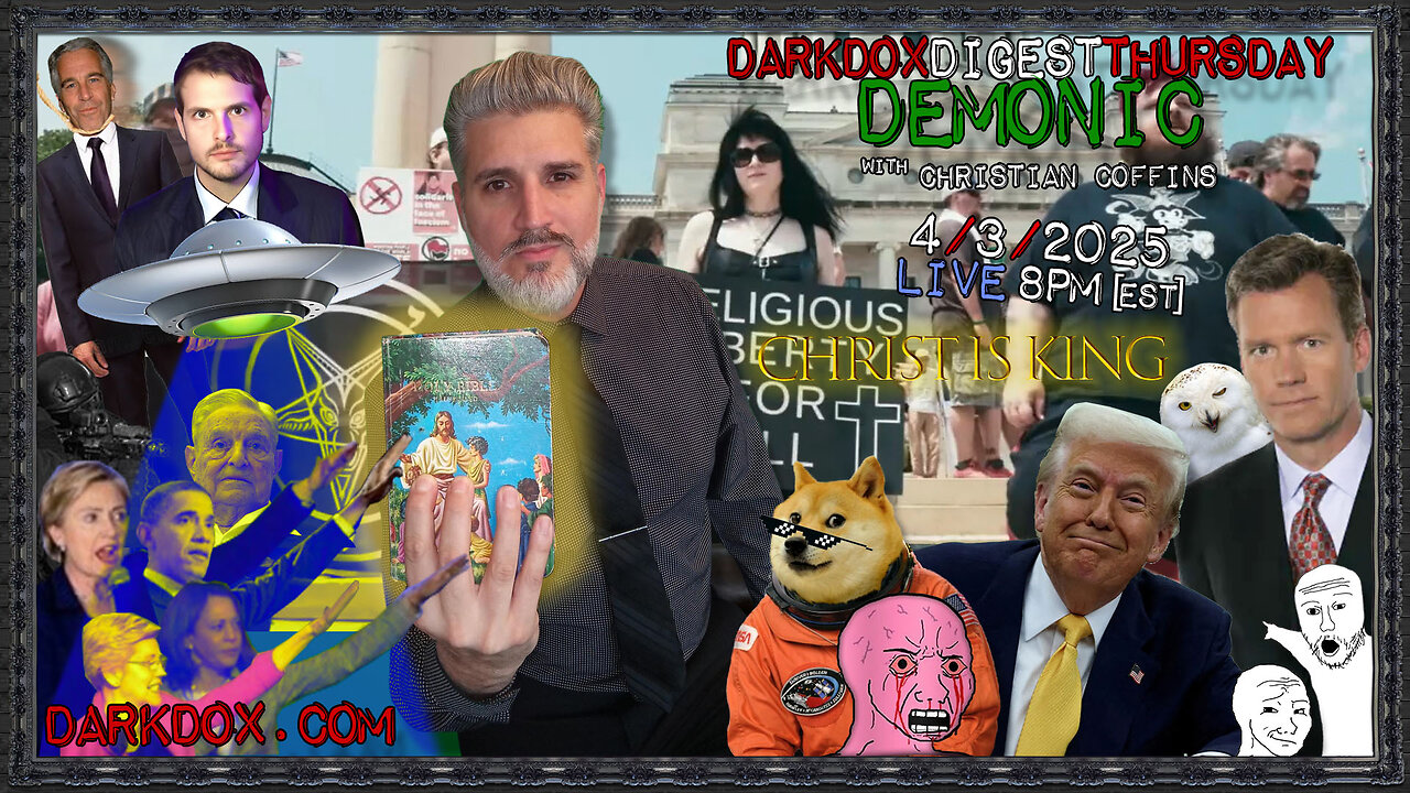 DEMONIC DarkDox Digest 040325