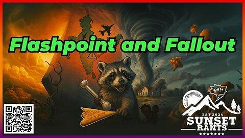 Flashpoints, Fallout, and a Surprising Addict - Tonight on Sunset Rants