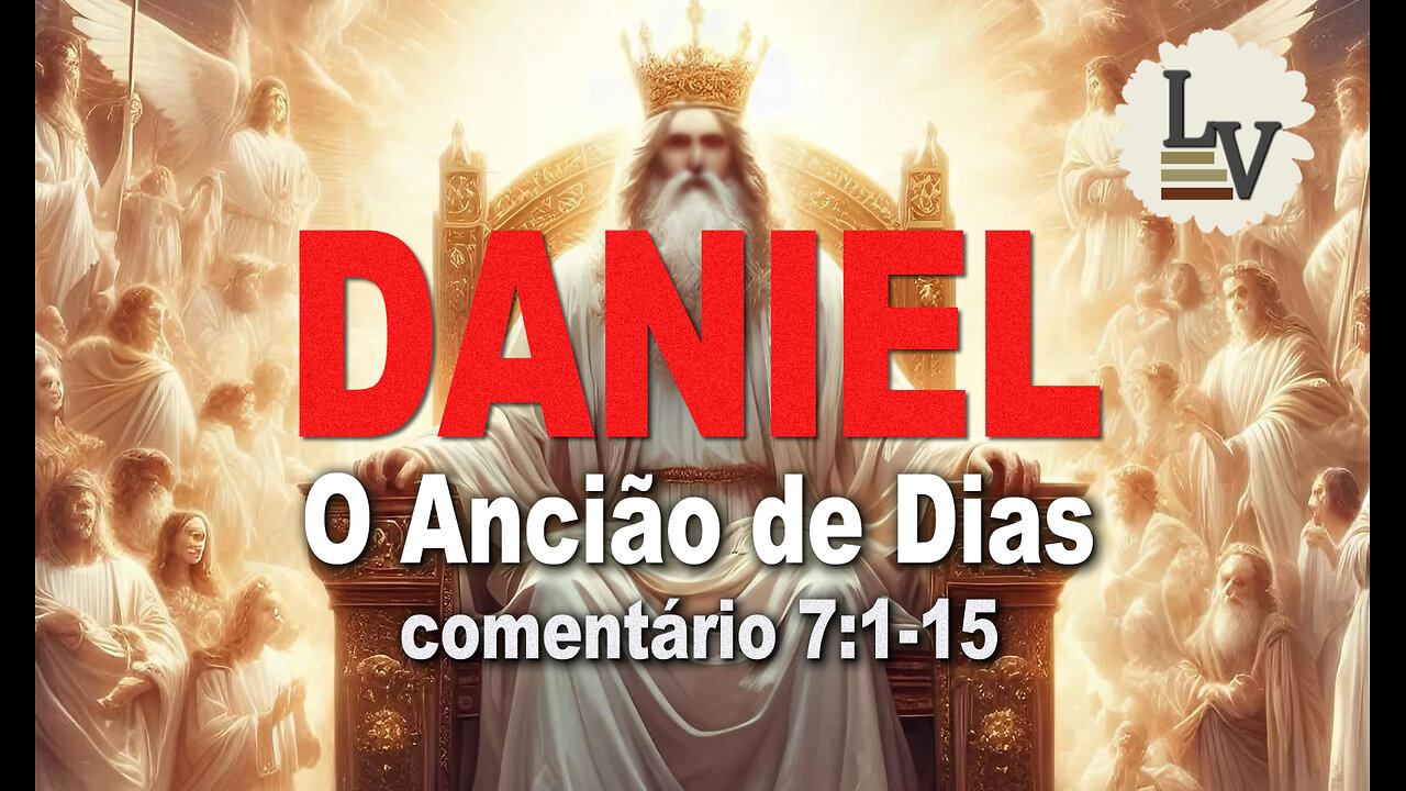 PROFETA DANIEL 7:1-15 - O Ancião de Dias (english subtitles)