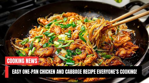 Easy One-Pan Chicken and Cabbage Recipe Everyone’s Cooking!