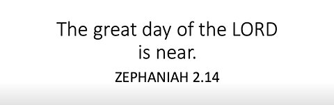 This Month in Prophecy - Part II - The Great Day of the Lord is near