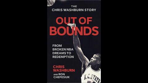 Out of Bounds: The Chris Washburn Story with Authors Ron Chepesiuk and Chris Washburn.