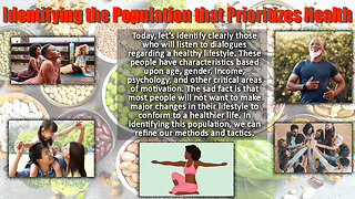 Identifying the Population that Prioritizes Health