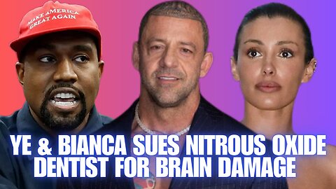 Bianca & Kanye Sues Nitrous Oxide Dentist: Permanent Brain Damage & Exploitation - KUDOS To Milo