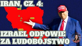 IRAN: Cz. 4 - Izrael odpowie za ludobójstwo. Tymczasem Korea się zjednoczy?!