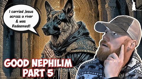 Good Nephilim Saint Christopher: Giant or Dogman?