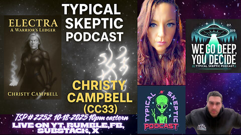 Christy Campbell (CC33): ELECTRA: The Warrior’s Ledger🎙 Typical Skeptic Podcast #2252