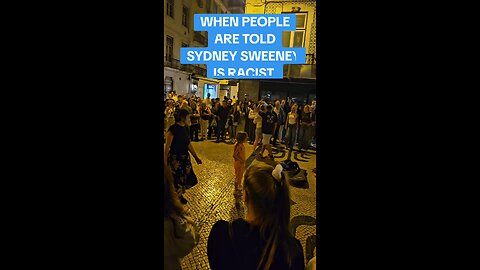 When people are told Sydney Sweeney is racist
