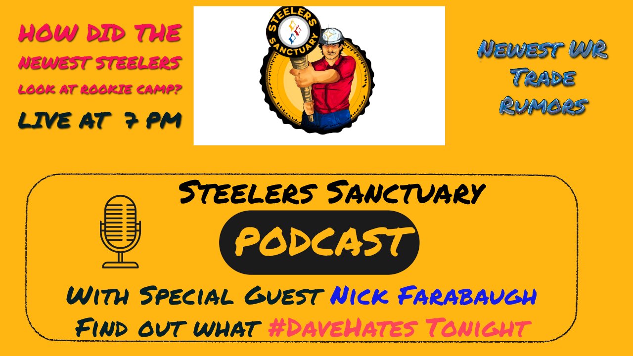 Steelers Sanctuary With Special Guest Nick Farabaugh